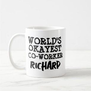WORLD'S OKAYEST CO-WORKER CUSTOM TEXT KAFFEETASSE