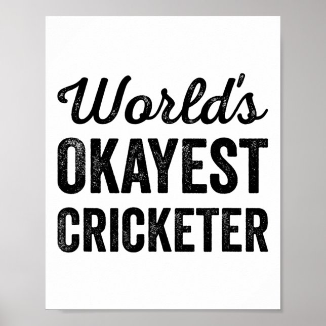 Worlds Okayest Cricketer Funny Humor Cricket Playe Poster (Vorne)