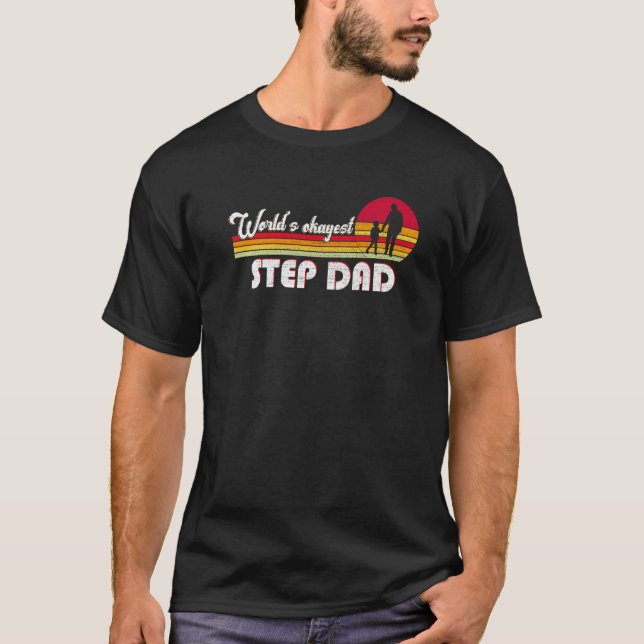 World's Okayest Dad Father's Day Stepdad Daddy Dad T-Shirt (Vorderseite)