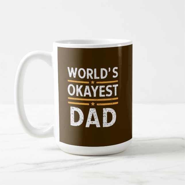 World's Okayest Dad  Kaffeetasse (Links)