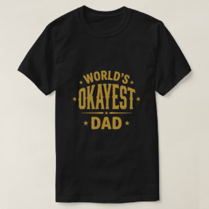Worlds Okayest Dad Vintage T-Shirt - Cooler Vatert