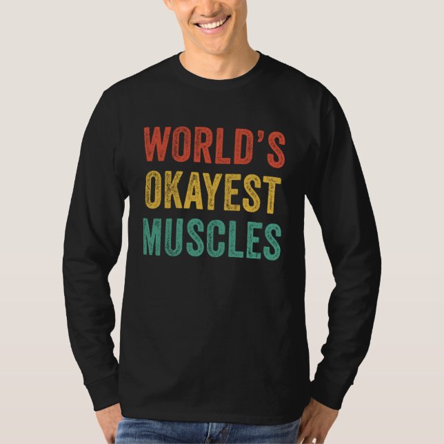 World's Okayest Muscles Gym Father's Day Dad Vinta T-Shirt (Vorderseite)