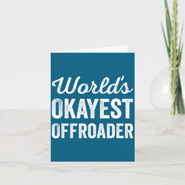 Worlds Okayest Offroader Funny Sarcastic 4x4 Wheel Karte (Vorderseite)