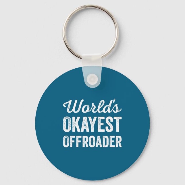 Worlds Okayest Offroader Funny Sarcastic 4x4 Wheel Schlüsselanhänger (Vorderseite)