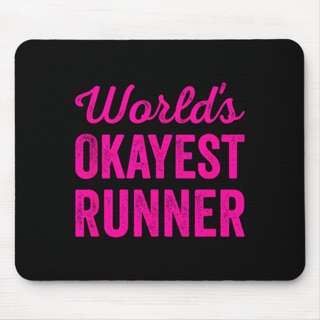 Worlds Okayest Runner Funny Sarcastic Running Srts Mousepad (Vorne)