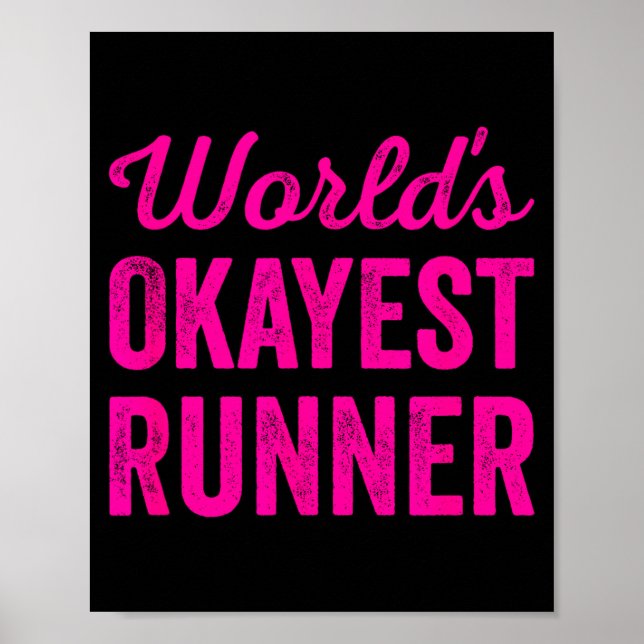 Worlds Okayest Runner Funny Sarcastic Running Srts Poster (Vorne)