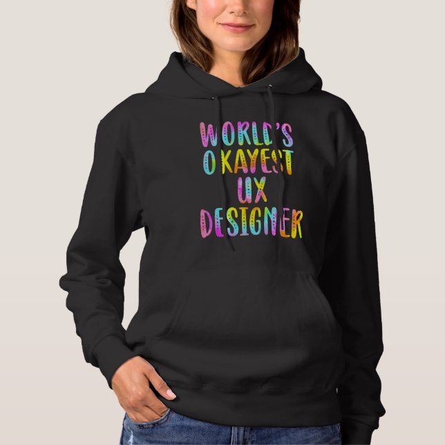 World's okayest UX designer UI  user experience Hoodie (Vorderseite)