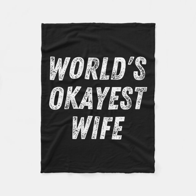 World's Okayest Wife, Funny Wife Birthday, New Bri Fleecedecke (Vorderseite)