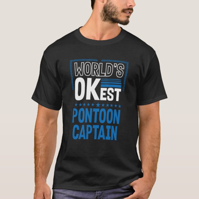 Worlds OKest Pontoon Captain Pontoon Boat Humor T-Shirt (Vorderseite)