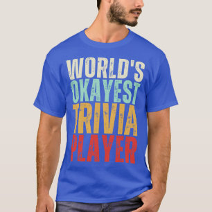 Worlds Token Trivia Player T-Shirt