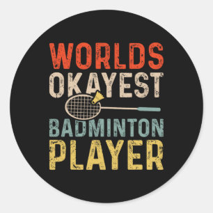 Worlds Tokest Badminton Player Retro Badminton Runder Aufkleber