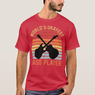 Worlds Tokest Bass Player T-Shirt