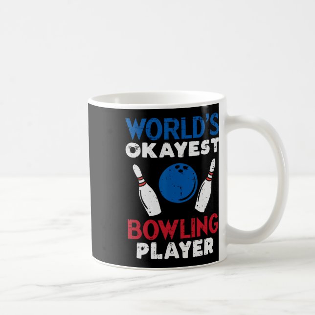 Worlds Tokest Bowling Player Funny Bowler Men Wom Kaffeetasse (Rechts)