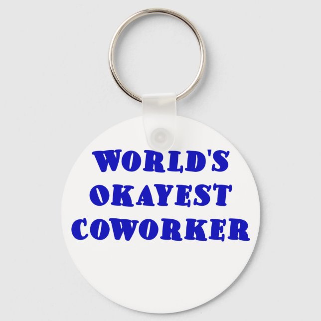 Worlds Tokest Coworker Schlüsselanhänger (Vorderseite)