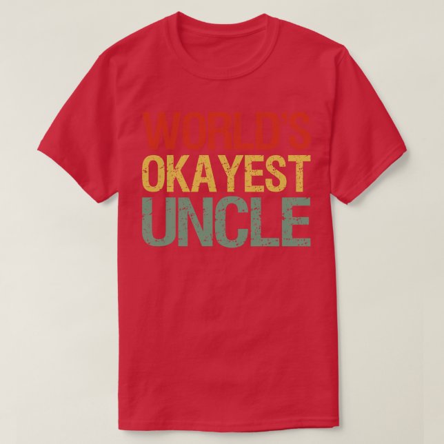 Worlds Tokest Uncle I T-Shirt (Design vorne)