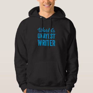 Worlds Tokest Writer Funny Sarcastic Autor Writi Hoodie