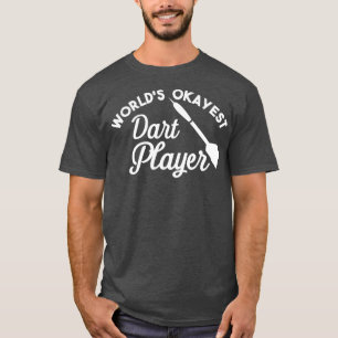 WorldSich-est-Dart-Player - Funny-Dart-Spieler T-Shirt