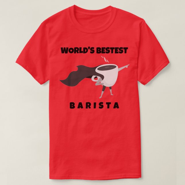 Worldx27s Beste Barista Funny Coffee Shop Barist T-Shirt (Design vorne)