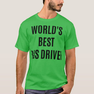 Worldx27s Bester Bus-Treiber Funny Birthda T-Shirt