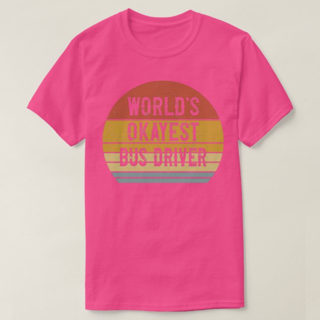 Worldx27s-Token-Busfahrer 6 T-Shirt (Design vorne)