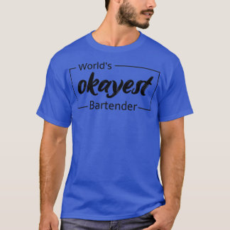 Worldx27s Tokioest Barkeeper 13 T-Shirt