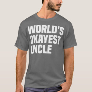 Worlest Uncle T-Shirt Funny Sprichwort Family Grap