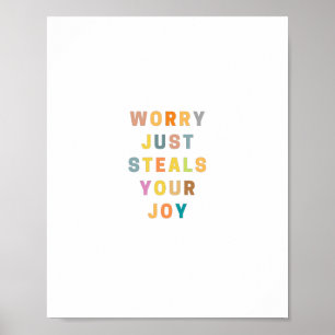WORRY JUST STEALS YOUR JOY   Religious  Poster