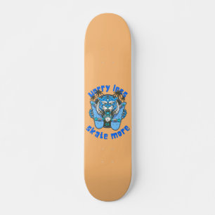 WORRY LESS SKATE MORE tiger edition Skateboard