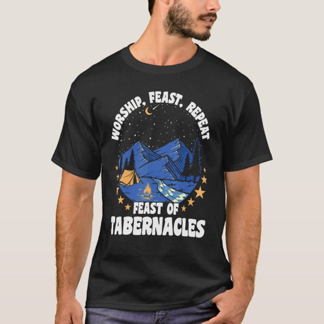 Worship Feast And Repeat Feast Of Tabernacles Sukk T-Shirt (Vorderseite)