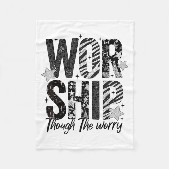 Worship Through The Worry Insrational Religious Ch Fleecedecke (Vorderseite)