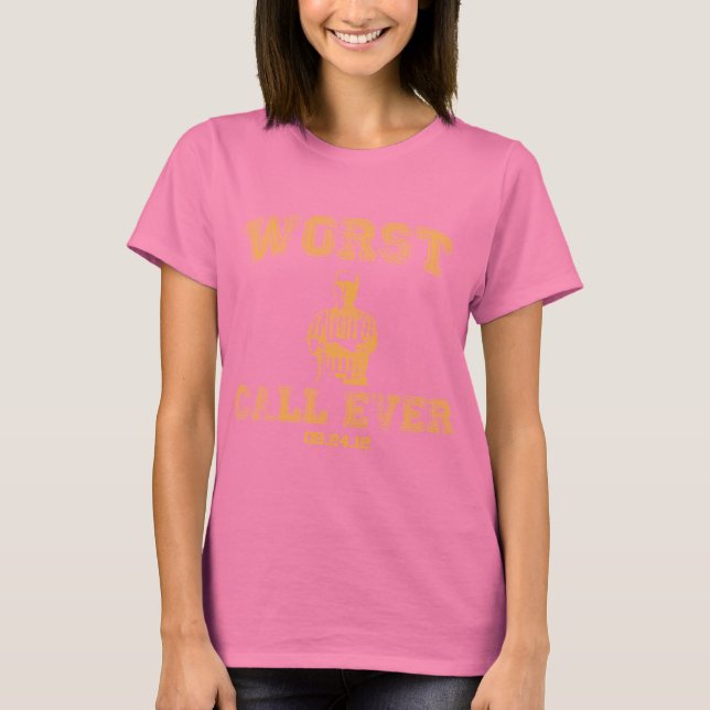 Worst Call Ever - Green T-Shirt (Vorderseite)