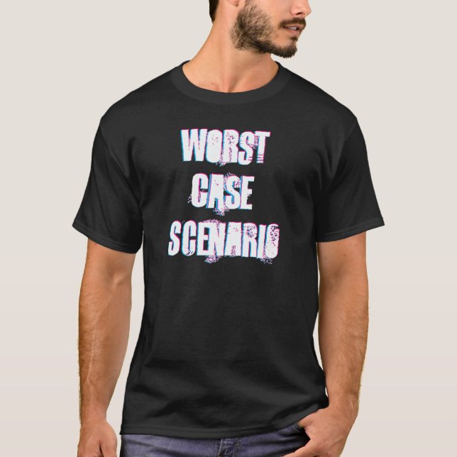Worst Case Scenario Print T-Shirt (Vorderseite)
