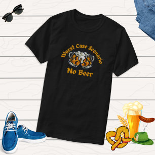 Worst-Case-Szenario-Shirt für Bier- und Wurstliebh T-Shirt