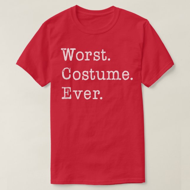 Worst Costume Ever Funny Halloween  T-Shirt (Design vorne)