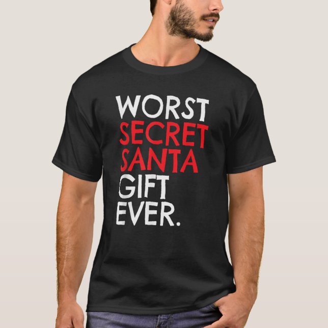 Worst Secret Weihnachtsgeschenk Weihnachten Shirt  (Vorderseite)