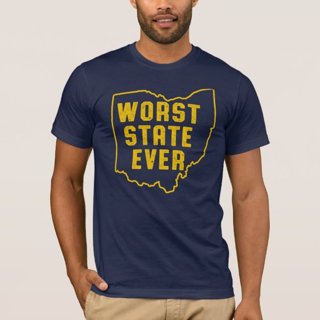 Worst State Ever T-Shirt (Vorderseite)