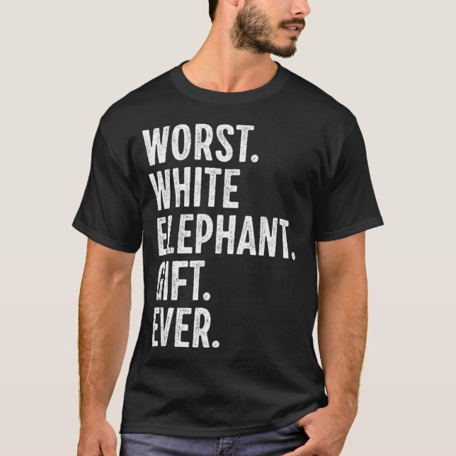 Worst White Elephant Gift Ever Men Women Funny Chr T-Shirt (Vorderseite)
