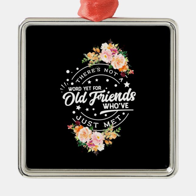 Wort noch für alte Freunde Ornament Aus Metall (Vorne)