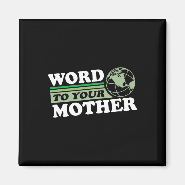 Wort zu Ihrer Mutter Erde Retro Gerettet Planet je Magnet (Vorne)