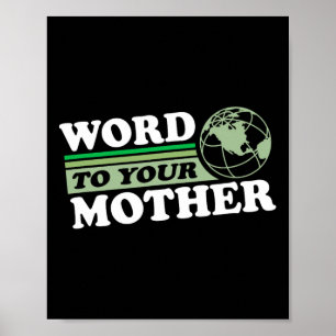 Wort zu Ihrer Mutter Erde Retro Gerettet Planet je Poster