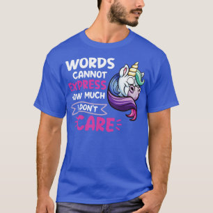Worte können nicht ausdrücken, wie viel ich mache, T-Shirt