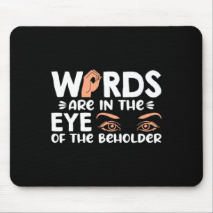 Worte sind im Auge des Betrachters von American Si Mousepad