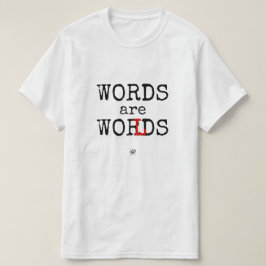 Worte sind Welten! T-Shirt