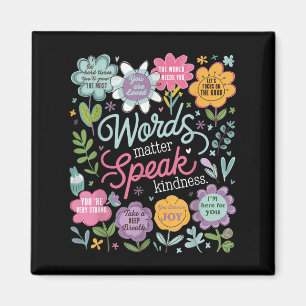 Worte sprechen Freundlichkeit Inspirierende Blumen Magnet