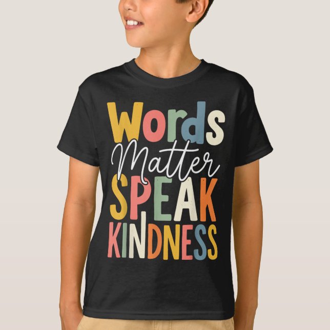 Worte sprechen Freundlichkeit T-Shirt (Vorderseite)