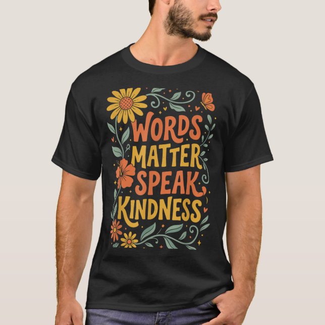 Worte zählen, sprich freundlich T-Shirt (Vorderseite)