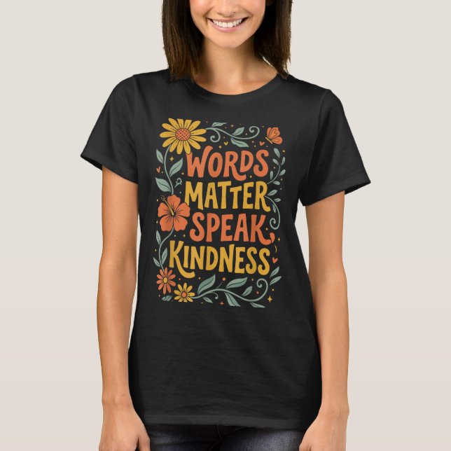 Worte zählen, sprich freundlich T-Shirt (Vorderseite)