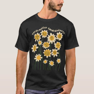 Wörter sind wichtig Sprachfreude Inspirative Blume T-Shirt