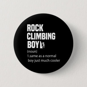 Wörterbuchdefinition für Rock Climbing Boy Lustig  Button