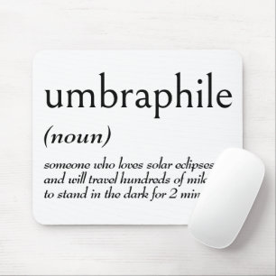 Wörterbuchdefinition für UMBRAPHILE Mousepad